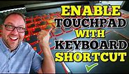 Enable or Disable Touchpad with Keyboard Shortcut - Touchpad Not Working?