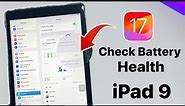 How to check Battery Health on iPad 9th Gen on iOS 17 in 2024