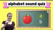 Letter Sound Quiz | Alphabet | A to Z | Phonics
