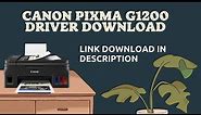 Canon PIXMA G1200 Driver Printer Download