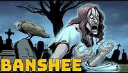 Banshee - The Ghostly Creature of Ireland and Scotland