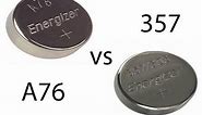 A76 Battery VS 357: Which battery to choose?