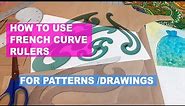 How To Use French Curve Rulers For Patterns And Drawings