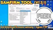 SamFirm (V1.3.1) - Tool Download firmware samsung + Bypass FRP