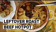 Leftover Roast Beef Hotpot