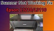 Not Scanning But Printing Epson L3210 Fix || How To Fix Scanner Problem in Epson Printer