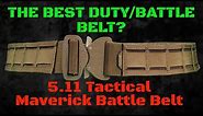 What Is The Best Duty/Battle Belt??: Perhaps the 5.11 Tactical Maverick Battle Belt