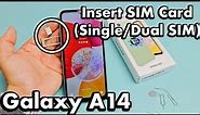 Galaxy A14: How to Insert SIM Card (Single SIM & Dual SIM) + Check Mobile Settings
