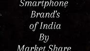 Top Smartphone Brands of India By Market Share in 2023 #shorts #smartphone #samsungindia
