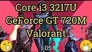Core i3 3217U + GeForce GT 720M = VALORANT