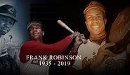 Frank Robinson, legend and pioneer, dies