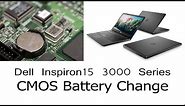 How to change laptop CMOS Battery? Dell Laptop Inspiron 15 3000 Series