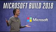 Microsoft Build 2018 keynote in under 5 minutes