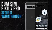 How to Setup & Use Dual SIM on the Pixel 7 Pro