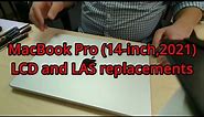 MacBook Pro (14-inch,2021) LCD and LAS replacements