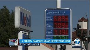 Gas prices in Los Angeles nearing a new record