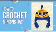 How to Crochet Minions Hat for 6-12 months Baby
