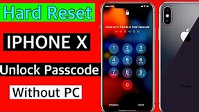 IPHONE X Unlock Passcode without Pc | Hard Reset Iphone| iphone x Unlock screen lock