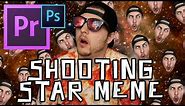 How To Make A Shooting Star Meme In Premiere CC