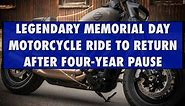 Legendary Memorial Day Motorcycle Ride to Return After Four-Year Pause