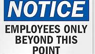 "Notice - Employees Only Beyond This Point" Sign by SmartSign | 10" x 14" 3M Reflective Aluminum