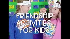 Friendship Activities for Kids