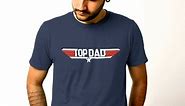 Top Dad Funny Dad Tshirt, Mens Tshirt