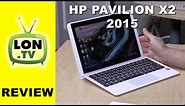 HP Pavilion x2 Detachable Windows Tablet / Laptop Review - $299 - New for 2015