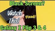 Galaxy Z Flip 3 & 4: Screen Won't Turn On? Black Screen? FIXED!