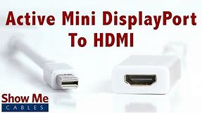 4K Ultra HD Active Mini DisplayPort to HDMI Adapter - Makes Video Easy #3856