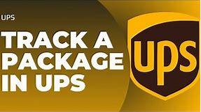 UPS ~ How to Track a Package !! Track a Package on UPS 2023