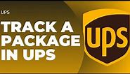 UPS ~ How to Track a Package !! Track a Package on UPS 2023
