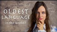 What is the oldest language in the world?