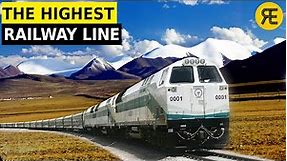 Railway on the Roof of the World: Qinghai–Tibet line
