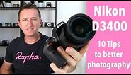 10 Tips for better photos with the Nikon D3400