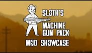 Sloths Machine Gun Weapon Pack - Fallout New Vegas Mod