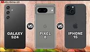 Galaxy S24 vs Pixel 8 vs iPhone 15 || Price ⚡ Full Comparison Video 🔥 Which one is Better?