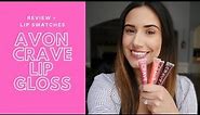 Avon Crave Lip Gloss Review + Swatches