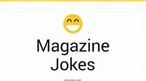 99  Magazine Jokes And Funny Puns - JokoJokes