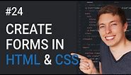 24: Forms In HTML and CSS | How To Create A Form | Learn HTML and CSS | HTML Tutorial | CSS Tutorial