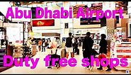 【Airport Tour】2022 Abu Dhabi Airport Duty free shops