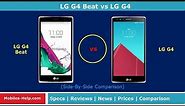 LG G4 Beat vs LG G4 (Side-By-Side Comparison)