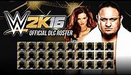WWE 2K16 DLC Roster - All Superstars & Divas - Official DLC list