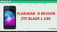 Flashear Revivir ZTE BLADE L-130 Firmware Original