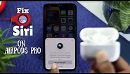 Fixed: Siri Not Working on AirPods Pro! [Easily]