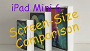 iPad Mini 6 Screen Size Comparison vs iPad Air 4 vs iPad Pro 12