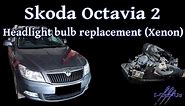 Skoda Octavia 2, Headlight bulb replacement (Xenon)