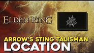 Elden Ring Arrow's Sting Talisman Location (Boosts Arrow Damage)