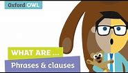 What are phrases and clauses? | Oxford Owl