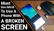 How to access unlock and use a phone with a BROKEN SCREEN, Samsung S10 cracked screen Android Phone